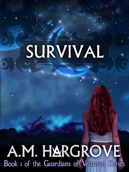 Title details for Survival, a YA Paranormal Romance (The Guardians of Vesturon Series, Book #1) by A.M. Hargrove - Available